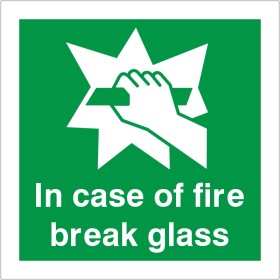 In Case Of Fire Break Glass Instruction Sign In Case Of Fire Break Glass Instruction Sign - 100mm x 100mm | Rain...