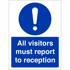 All Visitors Must Report To Reception Sign - BS 5499 Compliant All Visitors Must Report To Reception Sign