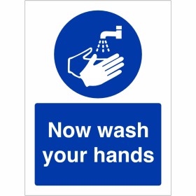 Now Wash Your Hands Hygiene Sign Now Wash Your Hands Hygiene Sign