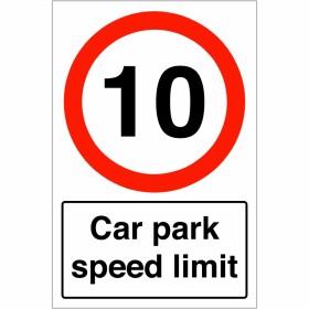 Car Park Speed Limit Sign (10mph) Car Park Speed Limit Sign (10mph)