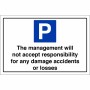 Accept No Responsibility Parking Sign