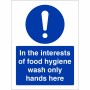 In The Interests Of Food Hygiene Wash Only Hands Here Sign