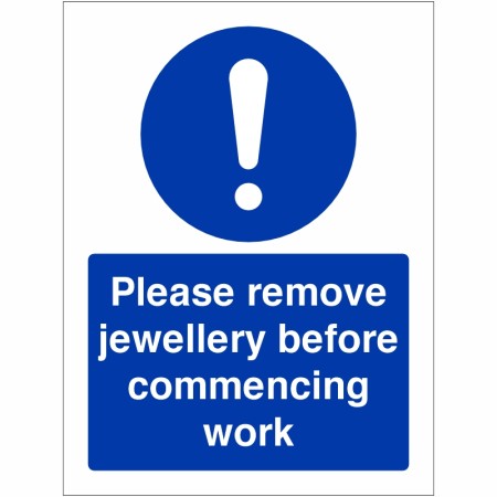 Please Remove Jewellery Before Commencing Work Sign