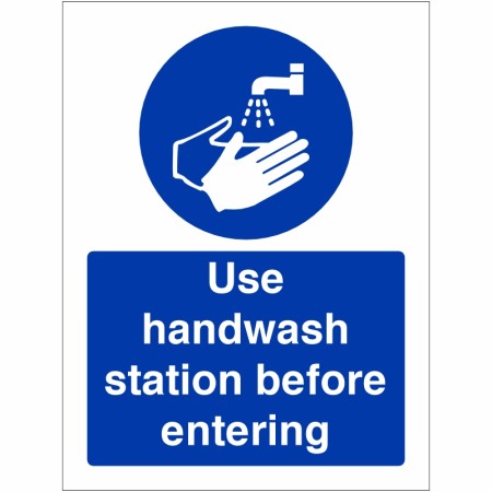 Use Handwash Station Before Entering Hygiene Sign