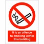It Is An Offence To Smoke Within This Building Sign