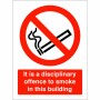 It Is A Disciplinary Offence To Smoke In This Building Sign