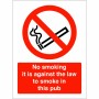 No Smoking It Is Against The Law To Smoke In This Pub Sign
