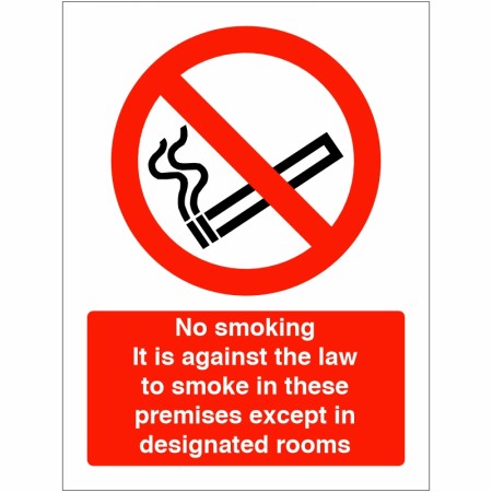 No Smoking It Is Against The Law To Smoke In These Premises Except In Designated Rooms Sign