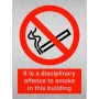 It Is A Disciplinary Offence To Smoke In This Building Sign