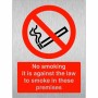 No Smoking It Is Against The Law To Smoke In These Premises Sign