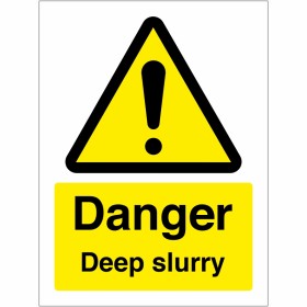 Danger Deep Slurry Sign