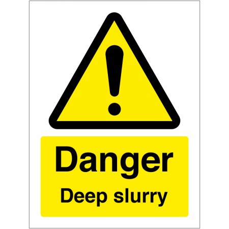 Danger Deep Slurry Sign