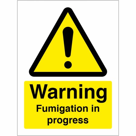 Warning Fumigation In Progress Sign