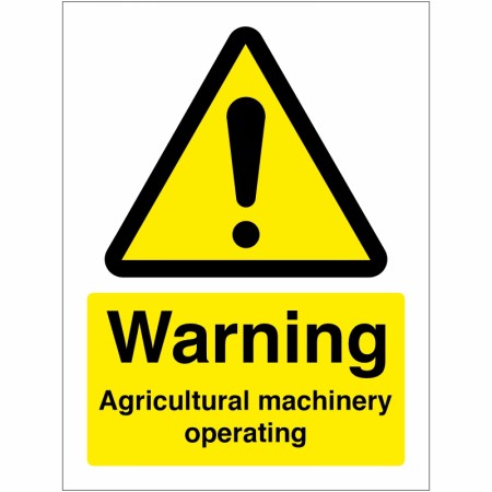 Warning Agricultural Machinery Operating Sign