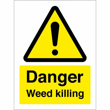 Danger Weed Killing Sign