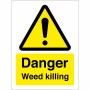 Danger Weed Killing Sign