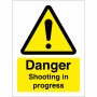 Danger Shooting In Progress Sign