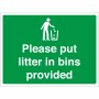 Please Put Litter In Bins Provided Sign