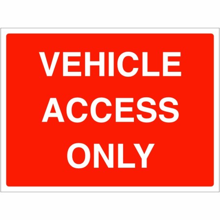 Vehicle Access Only Sign