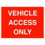 Vehicle Access Only Sign