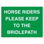 Horse Riders Please Keep To The Bridlepath Sign