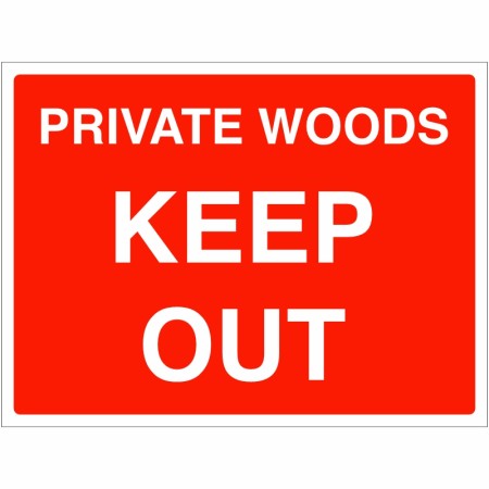 Private Woods Keep Out Sign