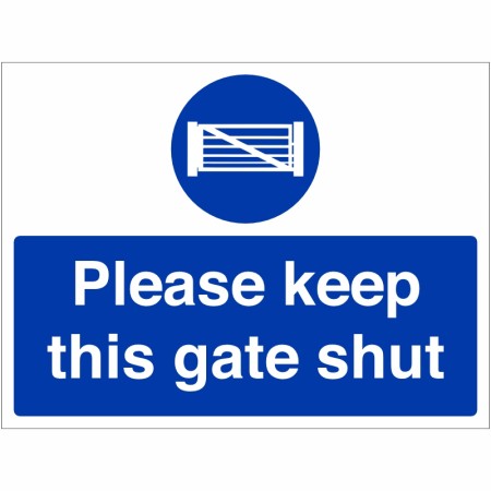 Please Keep This Gate Shut Sign
