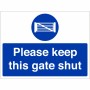 Please Keep This Gate Shut Sign