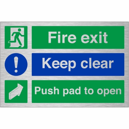 Fire Exit Keep Clear Push Pad To Open Brushed Aluminium Sign