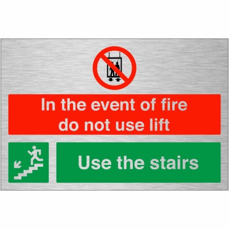 In The Event Of Fire Do Not Use Lift / Use Stairs Down Left Brushed Aluminium Sign