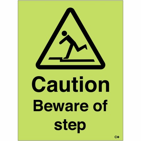 Caution Beware Of The Step Photoluminescent Sign