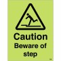 Caution Beware Of The Step Photoluminescent Sign