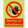 Glow in the Dark Strictly No Admittance Sign