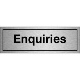 Enquiries Brushed Aluminium Sign Prestige Enquiries Sign