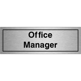 Office Manager Brushed Alumnium Door Sign Office Manager Door Sign
