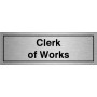 Clerk Of Works Brushed Aluminium Door Sign