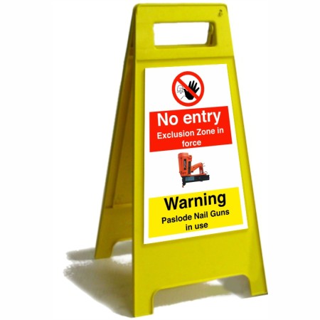 Caution Paslode Nail Gun In Use Free Standing Sign