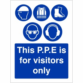 This P.P.E Is For Visitors Only Sign