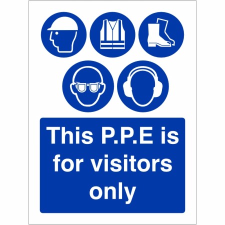 This P.P.E Is For Visitors Only Sign