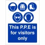 This P.P.E Is For Visitors Only Sign