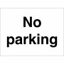 No Parking Sign 300 x 200mm