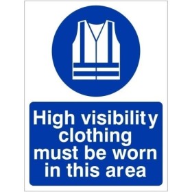 High Visibility Clothing Must Be Worn In This Area Sign