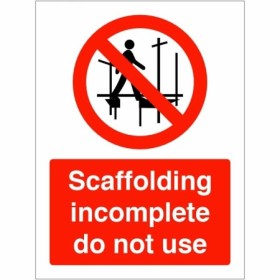 Scaffold Incomplete Do Not Use Sign
