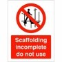 Scaffold Incomplete Do Not Use Sign