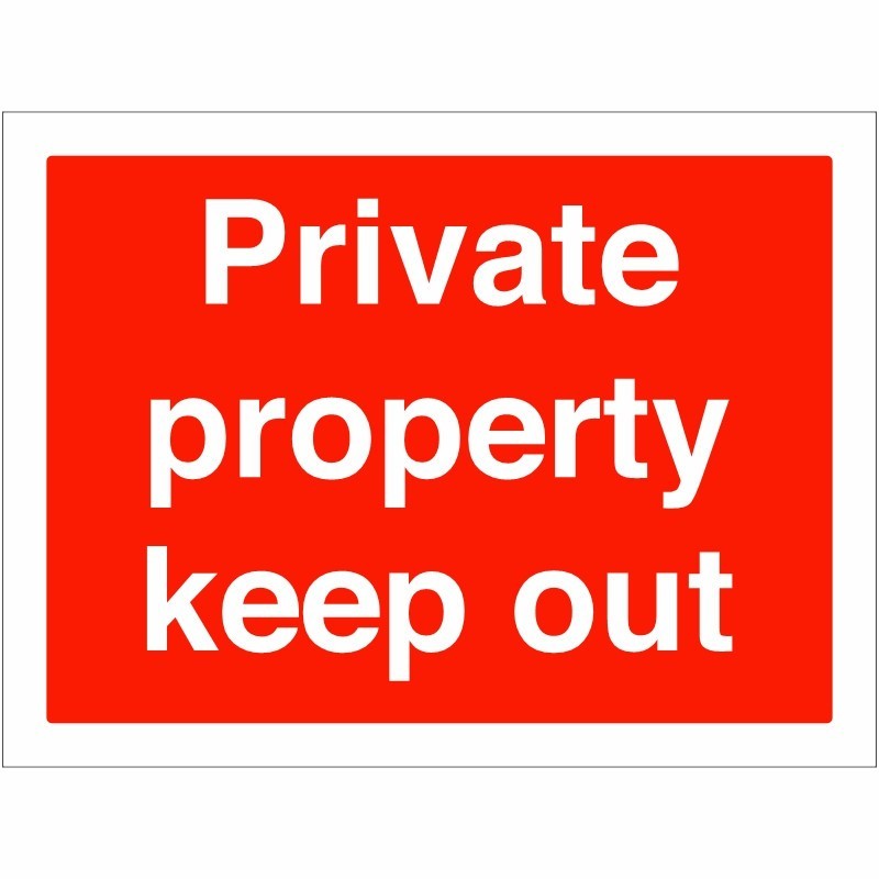 Private Property Keep Out Sign - BS 5499 Compliant | Safety Signs UK