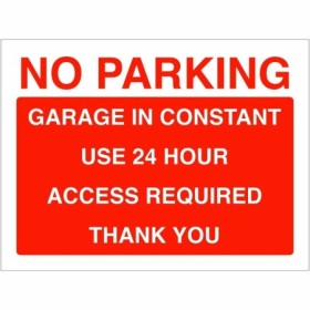 Garage In Constant Use No Parking Sign