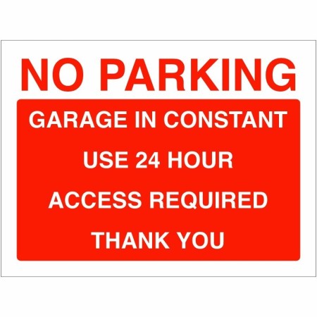 Garage In Constant Use No Parking Sign
