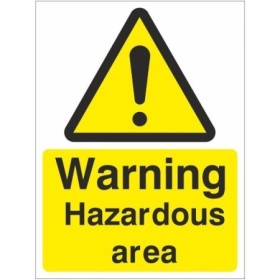 Warning hazardous area safety sign with hazard symbol