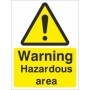 Warning hazardous area safety sign with hazard symbol