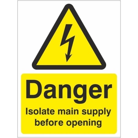 Danger isolate main supply before opening electrical warning sign